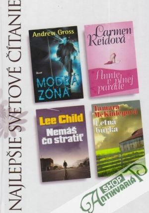 Modrá zóna, Annie v plnej paráde, Nemáš čo stratiť, Letná búrka - Gross, Reidová, Child, McKinleyová