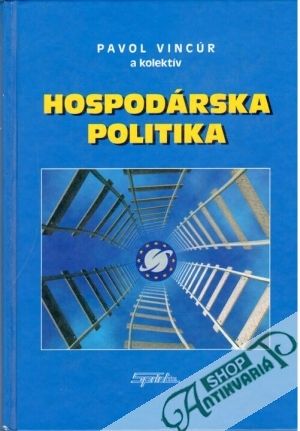 Hospodárska politika - Vincúr Pavol a kolektív autorov