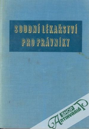 Soudní lékařství pro právníky - Tesař Jaromír