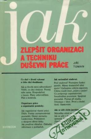 Jak zlepšit organizaci a techniku duševní práce - Toman Jiří
