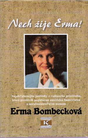 Nech žije Erma! - Bombecková Erma