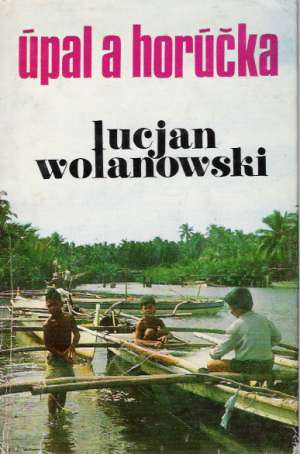 Úpal a horúčka - Wolanowski Lucjan