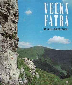 Veľká Fatra - Halaša J., Šlachta F.