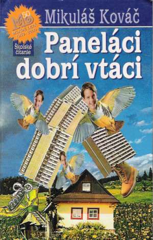 Paneláci - dobrí vtáci - Kováč Mikuláš