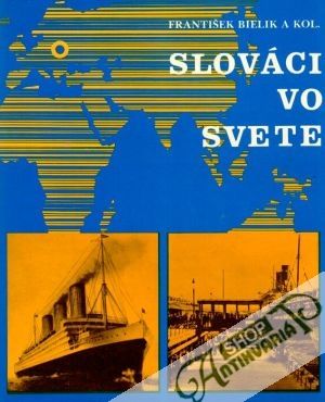 Slováci vo svete 2. - Bielik František a kol.