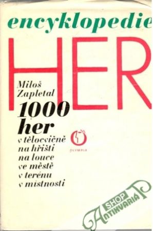 Encyklopedie her (1000 her) - Zapletal Miloš
