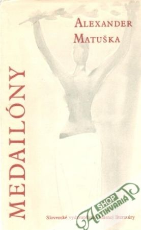 Medailóny - Matuška Alexander