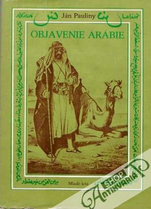 Objavenie Arábie a prvé kroky do východnej Afriky - Pauliny Ján