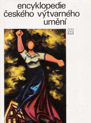 Encyklopedie českého výtvarného umění - Poche Emanuel a kol.