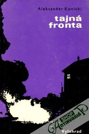 Tajná fronta - Kunicki Aleksander