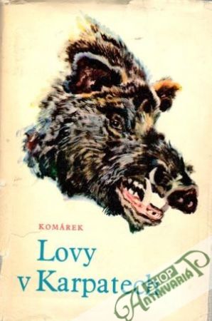 Lovy v Karpatech - Komárek Julius