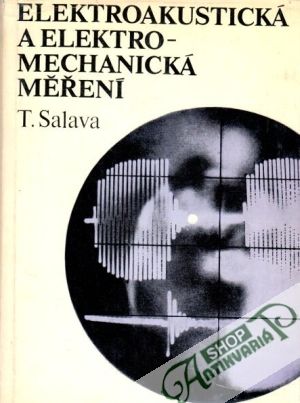 Elektroakustická a elektromechanická měření - Salava Tomáš