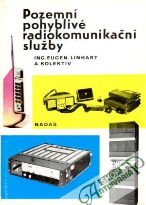 Pozemní pohyblivé radiokomunikační služby - Linhart Eugen a kol.
