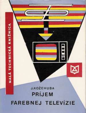 Príjem farebnej televízie - Kožehuba J.