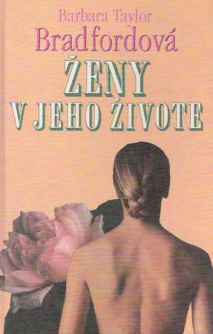 Ženy v jeho živote - Bradfordová Barbara Taylor