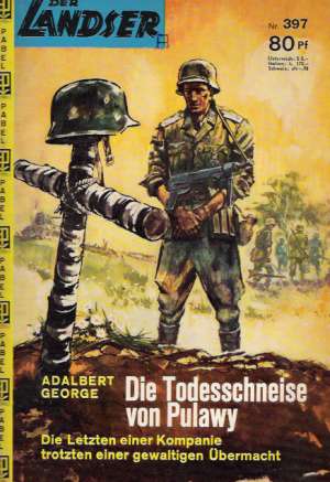 DER LANDSER - DIE TODESSCHNEISE VON PAULAWY Nr. 397
