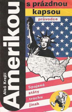 AMERIKOU S PRÁZDNOU KAPSOU - Krejčí A.