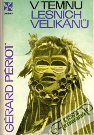 V temnu lesních velikánů - Périot Gérard