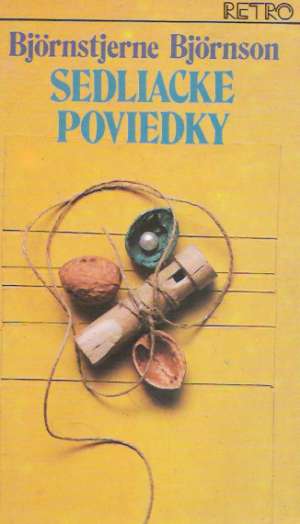 Sedliacke poviedky - Bjornson Bjornstjerne
