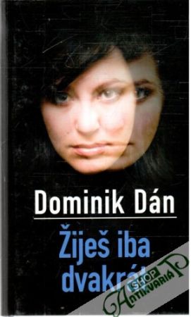 Žiješ iba dvakrát - Dán Dominik