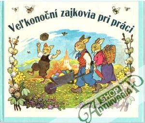 Veľkonoční zajkovia pri práci - Dražilová Anna
