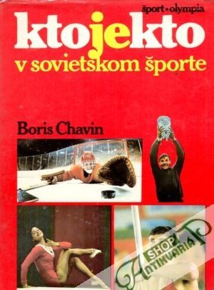 Kto je kto v sovietskom športe - Chavin Boris