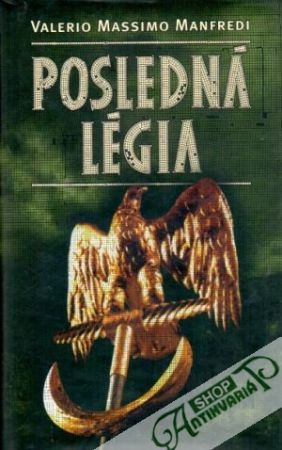 Posledná légia - Manfredi Valerio Massimo