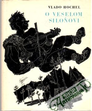 O veselom Siloňovi - Hochel Vlado
