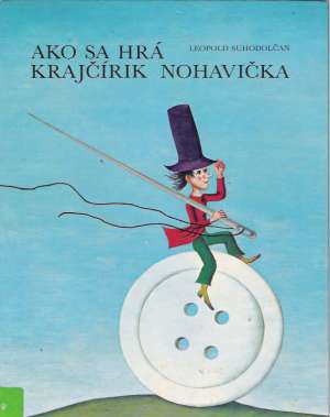Ako sa hrá krajčírik Nohavička - Suchodolčan Leopold