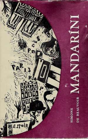 Mandaríni (I. - II.) - Beauvoir Simone de