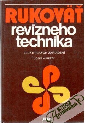 Rukoväť revízneho technika elektrických zariadení - Alberty Jozef
