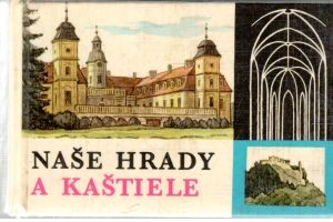 Naše hrady a kaštiele - Pisoň Štefan, Velba Marián