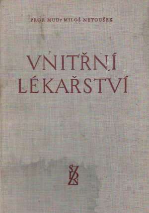 Vnitřní lekařství - Netoušek Miloš