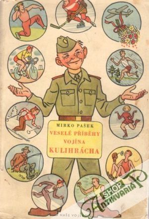 Veselé příběhy vojína Kulihrácha - Pašek Mirko