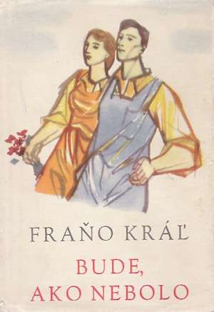 Bude, ako nebolo - Kráľ Fraňo