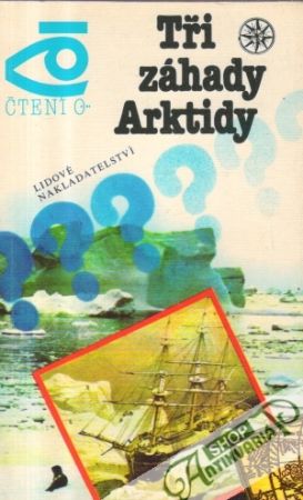 Tři záhady Arktidy - Šparo D., Šumilov A.