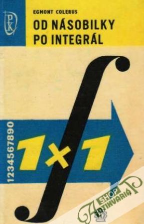 Od násobilky po integrál - Colerus Egmont