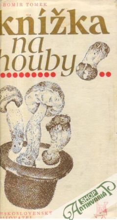 Knížka na houby - Tomek Lubomír