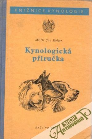 Kynologická příručka - Koller Ján