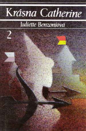 Krásna Catherine 2. - Benzoniová Juliette