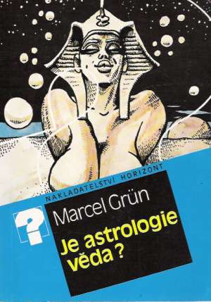 Je astrologie věda? - Grun Marcel