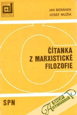 Čítanka z marxistické filozofie - Beránek J., Mužík J.