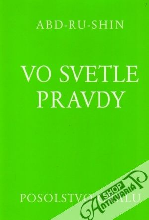 Ve svetlě pravdy (poselství grálu) - Abd-Ru-Shin