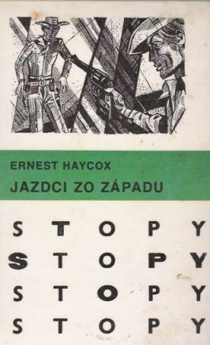 Jazdci zo západu - Haycox Ernest