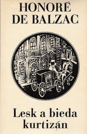 Lesk a bieda kurtizán - Balzac Honoré de