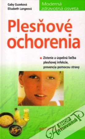 Plesňové ochorenia - Guzeková G., Langeová E.