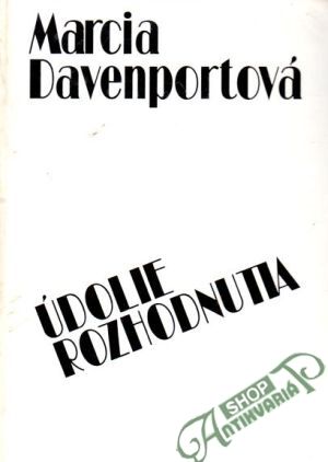 Údolie rozhodnutia - Davenportová Marcia