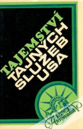 Tajemství tajných služeb USA - kolektiv autorov