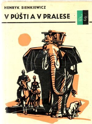 V púšti a v pralese - Sienkiewicz Henryk
