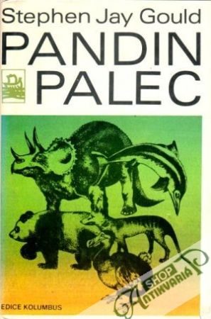 Pandin palec (Malá tajemství evoluce) - Gould Stephen Jay